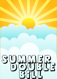 Sun and Clouds with title Summer Double Bill